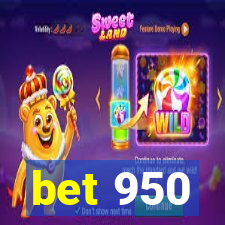 bet 950